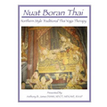 Nuat Boran Thai: Northern Style Traditional Thai Yoga Therapy - Paperback