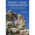 What's Your Temperament?: Identifying and Enhancing Your Personality Strengths - Paperback