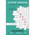 Emergence: The Connected Lives of Ants, Brains, Cities, and Software - Paperback