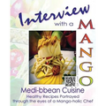 Interview with a Mango: Medibbean Cuisine - Paperback