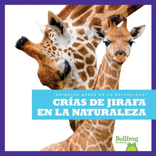 Crías de Jirafa En La Naturaleza (Giraffe Calves in the Wild) - Paperback