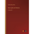Home Lights and Shadows: in large print - Paperback