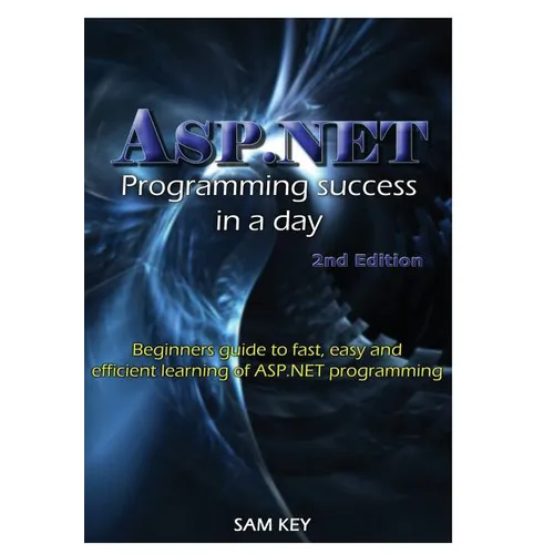 ASP.NET Programming Success In A Day - Hardcover
