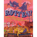 Rotten!: Vultures, Beetles, Slime, and Nature's Other Decomposers - Hardcover