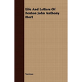 Life and Letters of Fenton John Anthony Hort - Paperback