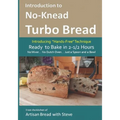 Introduction to No-Knead Turbo Bread (Ready to Bake in 2-1/2 Hours... No Mixer... No Dutch Oven... Just a Spoon and a Bowl): From the kitchen of Artis - Paperback