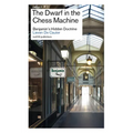The Dwarf in the Chess Machine: Benjamin's Hidden Doctrine - Paperback