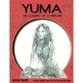 Yuma: The Legend of a Heroine. A Fantasy Graphic Novel - Paperback