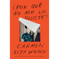 Why Didn't You Tell Me? \ ¿Por Qué No Me Lo Dijiste? - Paperback