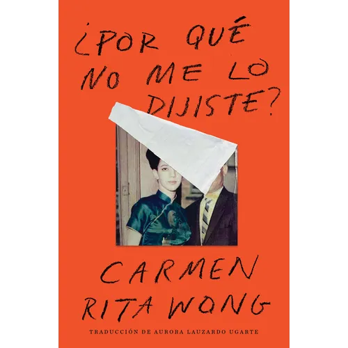Why Didn't You Tell Me? \ ¿Por Qué No Me Lo Dijiste? - Paperback