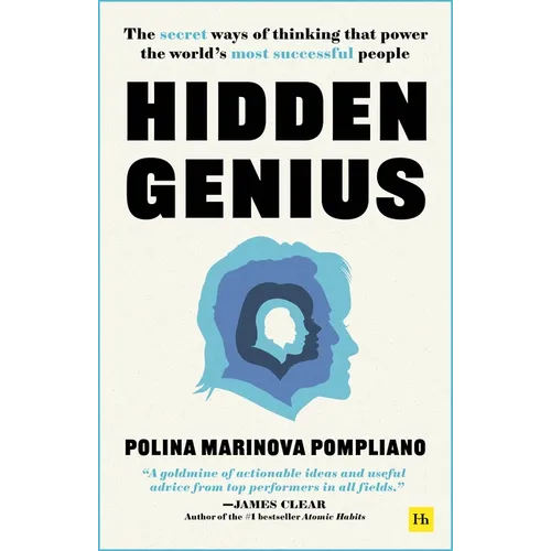 Hidden Genius: The Secret Ways of Thinking That Power the World's Most Successful People - Hardcover