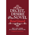 Deceit, Desire, and the Novel: Self and Other in Literary Structure - Paperback