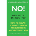 No! Why 'No' is the New 'Yes' - Paperback