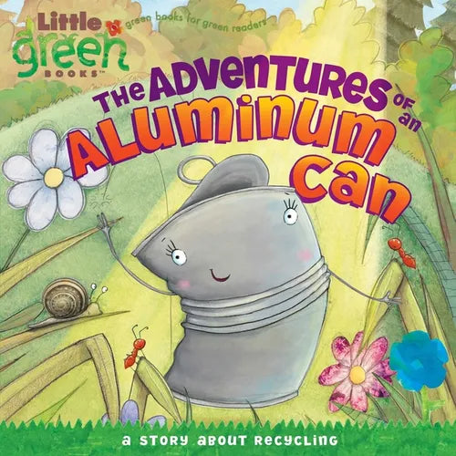 The Adventures of an Aluminum Can: A Story about Recycling - Paperback