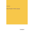 Noble Thoughts in Noble Language - Hardcover