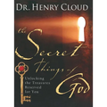 The Secret Things of God: Unlocking the Treasures Reserved for You - Paperback
