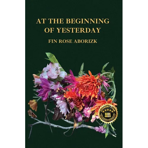 At The Beginning Of Yesterday - Hardcover