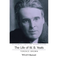 The Life of W. B. Yeats: A Critical Biography - Paperback