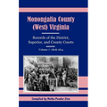 Monongalia County, (West) Virginia Records of the District, Superior, and County Courts, Volume 7: 1808-1814 - Paperback