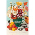 Hopefully Flawed: A Celebration of Motherhood - Hardcover