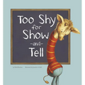 Too Shy for Show-And-Tell - Hardcover
