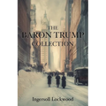 The Baron Trump Collection - Paperback