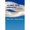 Global Silk Industry: A Complete Source Book - Paperback