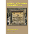 A History of Swaffham National Schools - Paperback