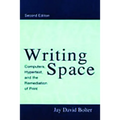 Writing Space: Computers, Hypertext, and the Remediation of Print - Paperback