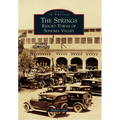 The Springs: Resort Towns of Sonoma Valley - Paperback