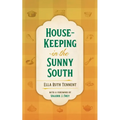 House-Keeping in the Sunny South - Paperback