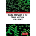 Digital Forensics in the Era of Artificial Intelligence - Paperback