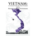 Vietnam: A Collection of War Stories From Nashua Veterans - Paperback