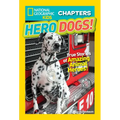 National Geographic Kids Chapters: Hero Dogs! - Paperback