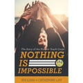 Nothing Is Impossible: The Story of the Pioneer Youth Corps - Paperback