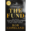 The Fund: Ray Dalio, Bridgewater Associates, and the Unraveling of a Wall Street Legend - Paperback