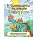 Hitheranyon The Friendly Dragon - Paperback