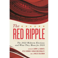 Red Ripple: The 2022 Midterm Elections and What They Mean for 2024 - Hardcover