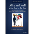 Alive and Well at the End of the Day: The Supervisor's Guide to Managing Safety in Operations - Hardcover