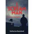 I Scream Man: The Nut Cracker Investigations - Paperback