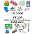 English-Welsh School/Ysgol Children's Bilingual Picture Dictionary - Paperback