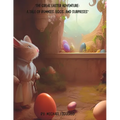 "The Great Easter Adventure: A Tale of Bunnies, Eggs, and Surprises" - Paperback