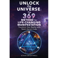 Unlock the Universe: The 369 Method for Life-Changing Manifestation Transform Your Reality with Tesla's Secret Code - Paperback