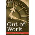 Out of Work: A Study of Unemployment - Paperback