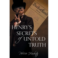 Henry's Secrets of Untold Truth - Paperback