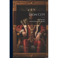 Iron City - Paperback