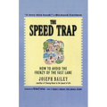 The Speed Trap: How to Avoid the Frenzy of the Fast Lane - Paperback