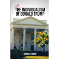 The Individualism of Donald Trump - Paperback