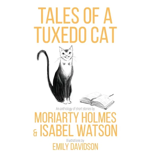 Tales of a Tuxedo Cat - Hardcover