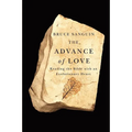 The Advance of Love: Reading the Bible with an Evolutionary Heart - Paperback